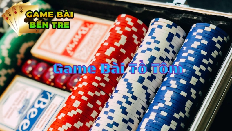 Các Loại Game Bài Tổ Tôm